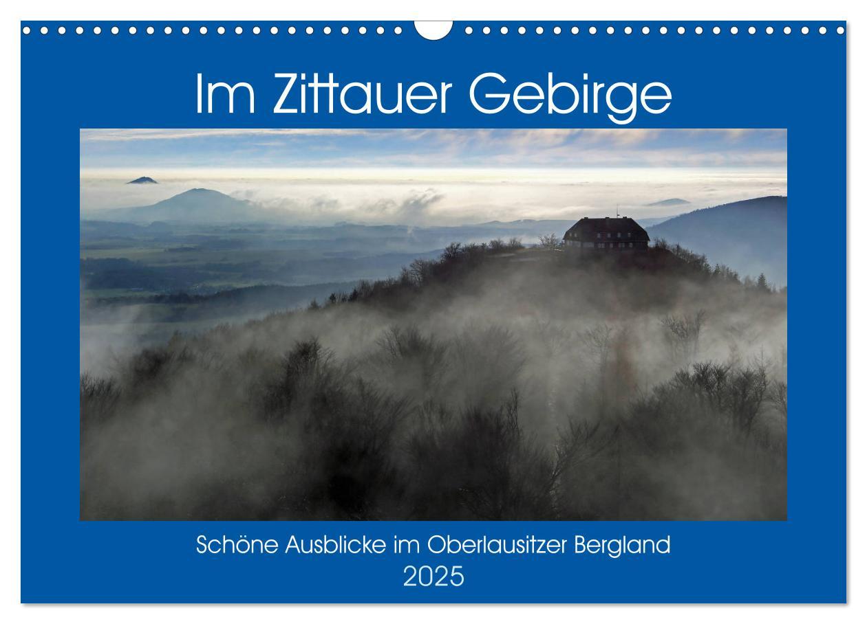 Cover: 9783435431335 | Das Zittauer Gebirge - (Wandkalender 2025 DIN A3 quer), CALVENDO...