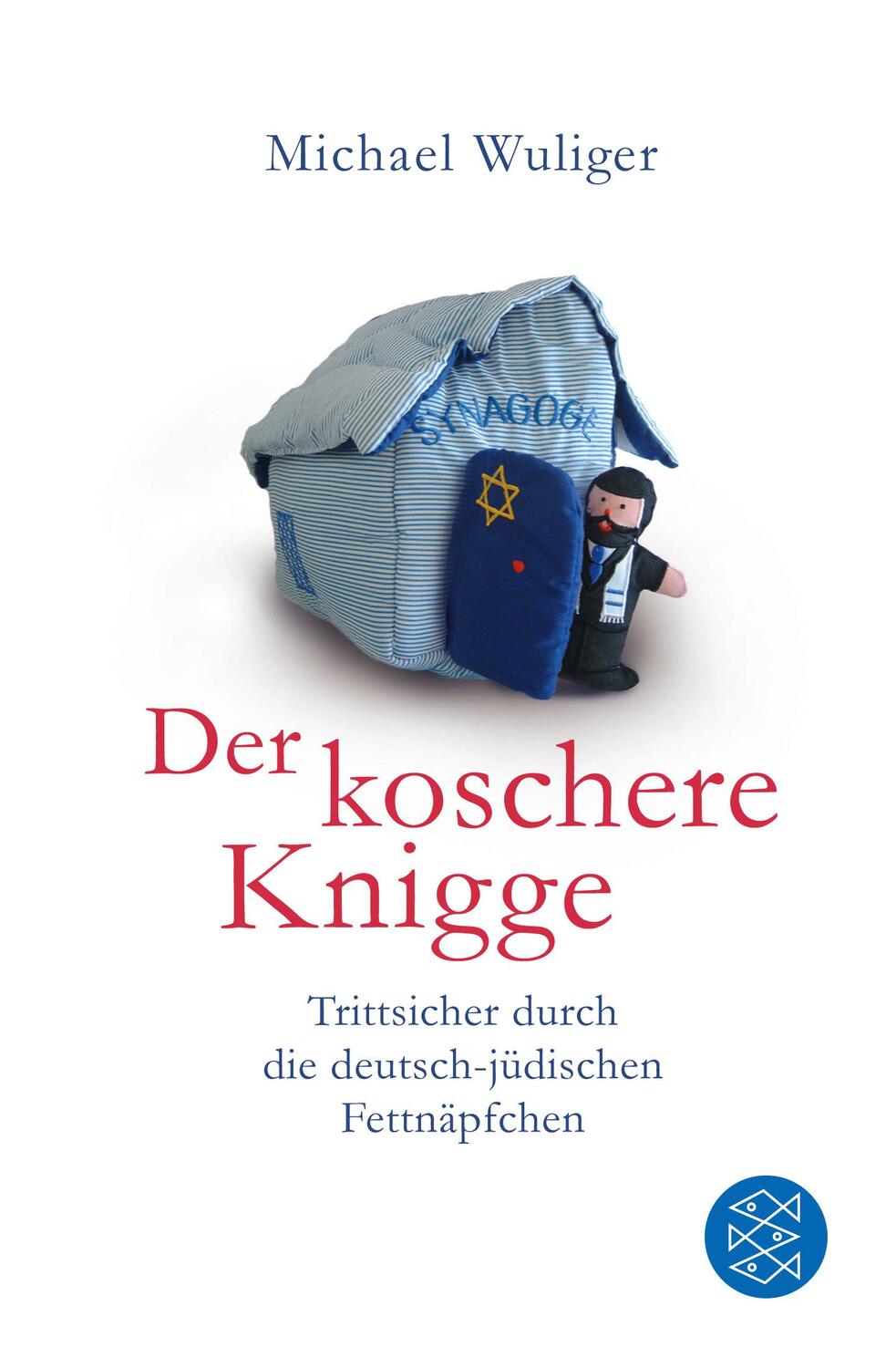 Cover: 9783596370566 | Der koschere Knigge | Michael Wuliger | Taschenbuch | Paperback | 2016