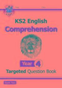 Cover: 9781782946717 | KS2 English Targeted Question Book: Year 4 Reading Comprehension -...