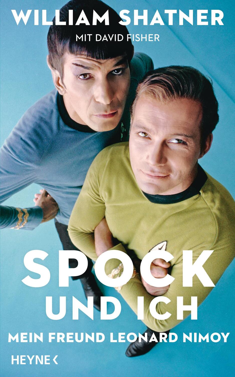 Cover: 9783453201439 | Spock und ich | Mein Freund Leonard Nimoy | William Shatner (u. a.)