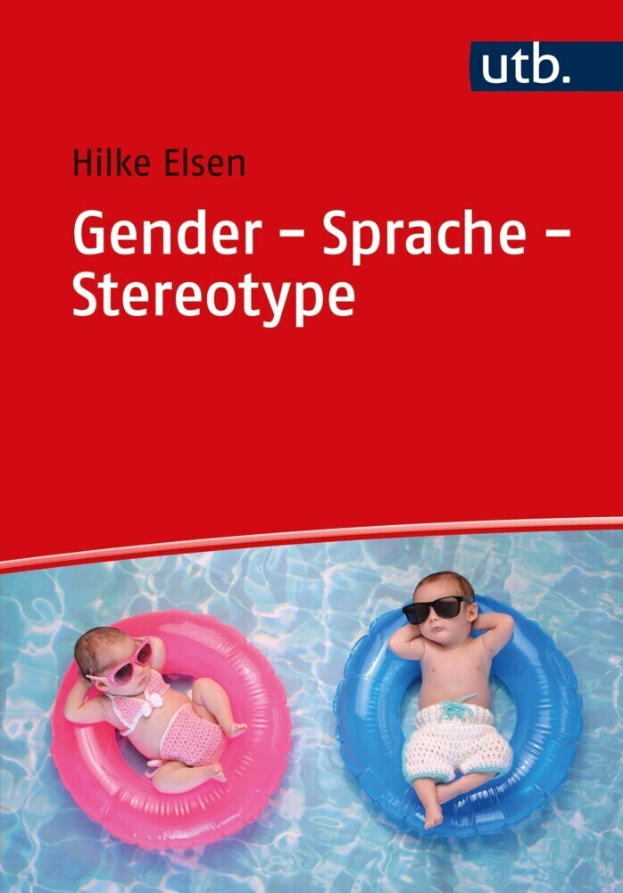 Cover: 9783825253028 | Gender - Sprache - Stereotype | Hilke Elsen | Taschenbuch | Deutsch