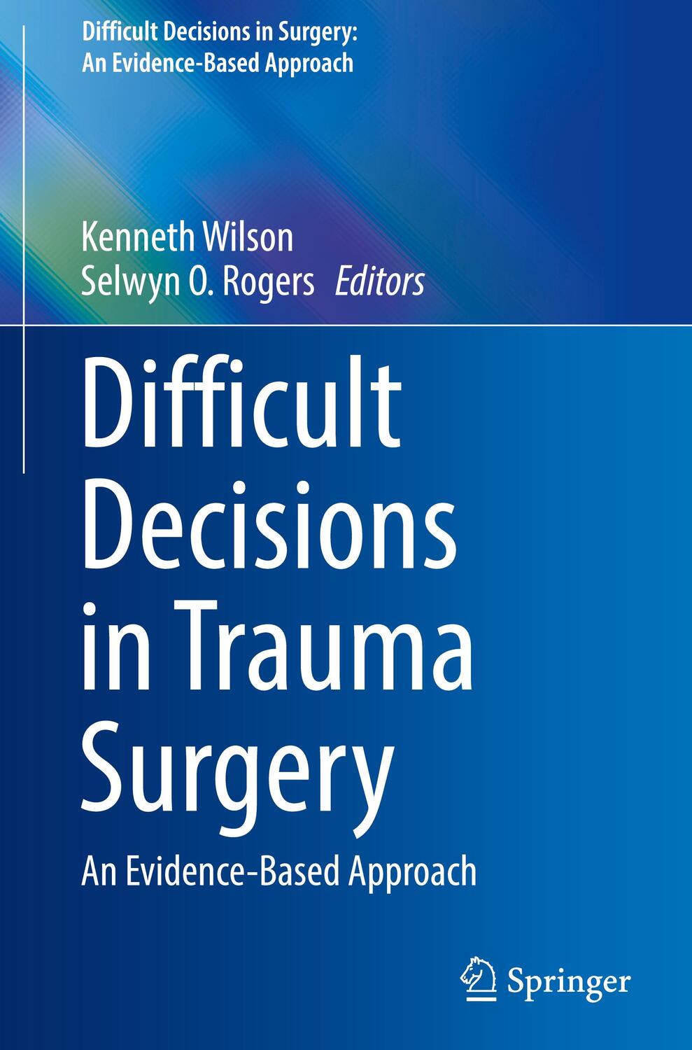 Cover: 9783030816667 | Difficult Decisions in Trauma Surgery | An Evidence-Based Approach