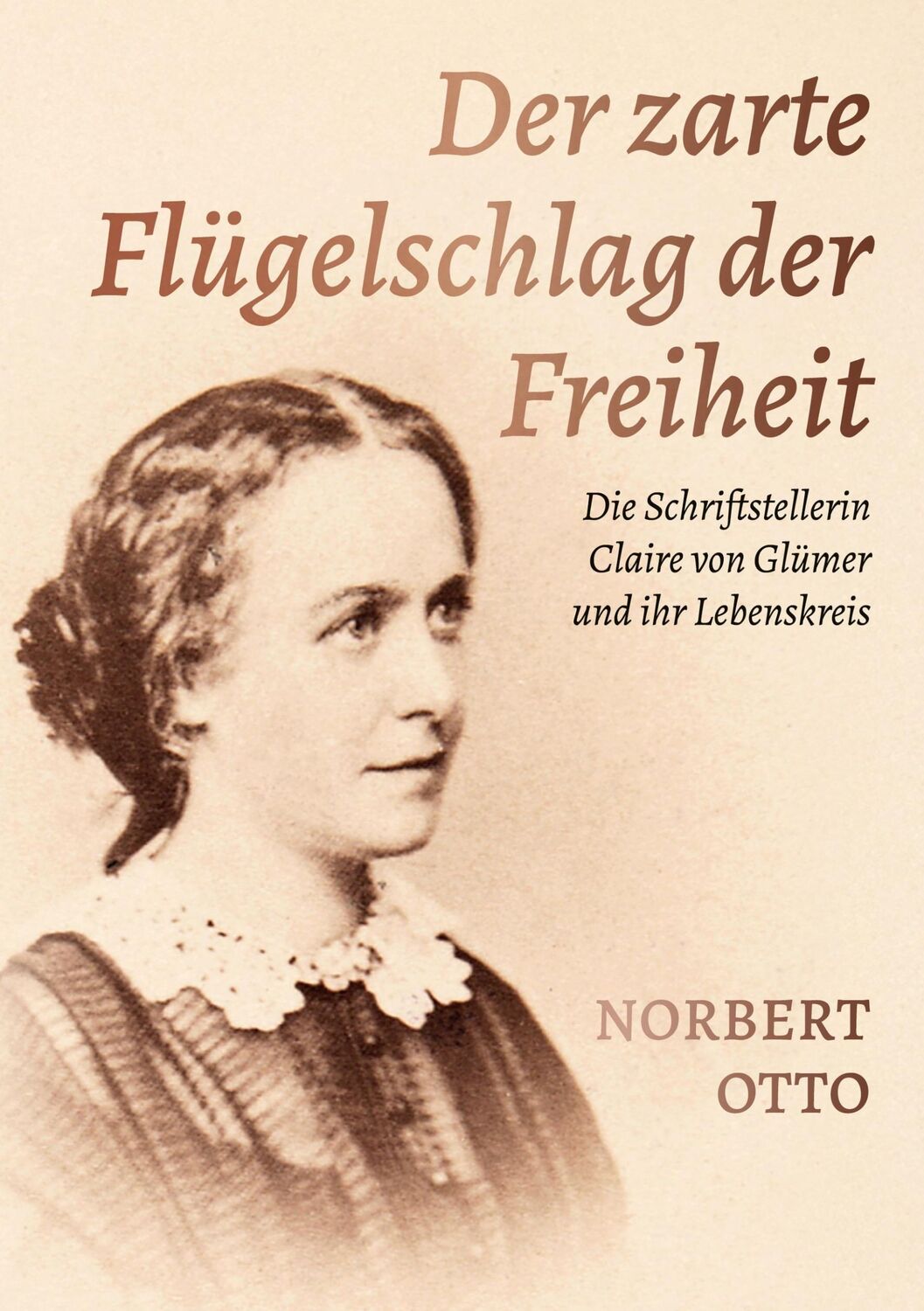 Cover: 9783759756916 | Der zarte Flügelschlag der Freiheit | Norbert Otto | Taschenbuch