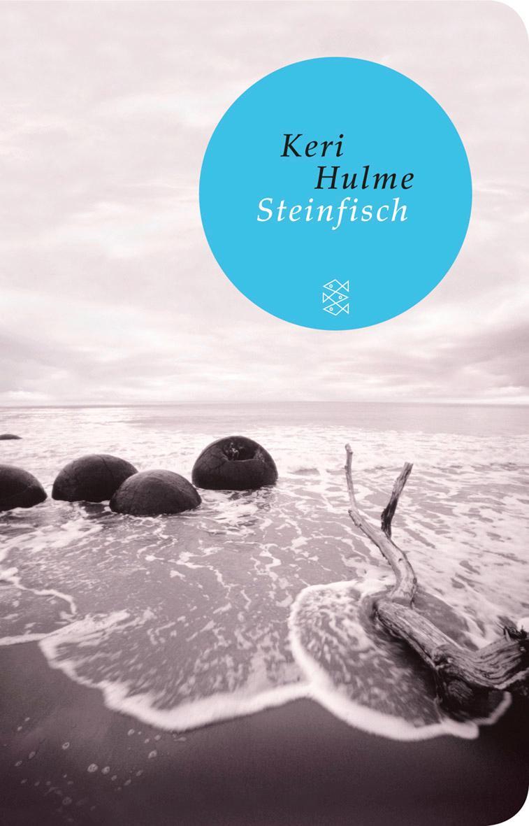 Cover: 9783596512508 | Steinfisch | Geschichten | Keri Hulme | Buch | Deutsch | 2012