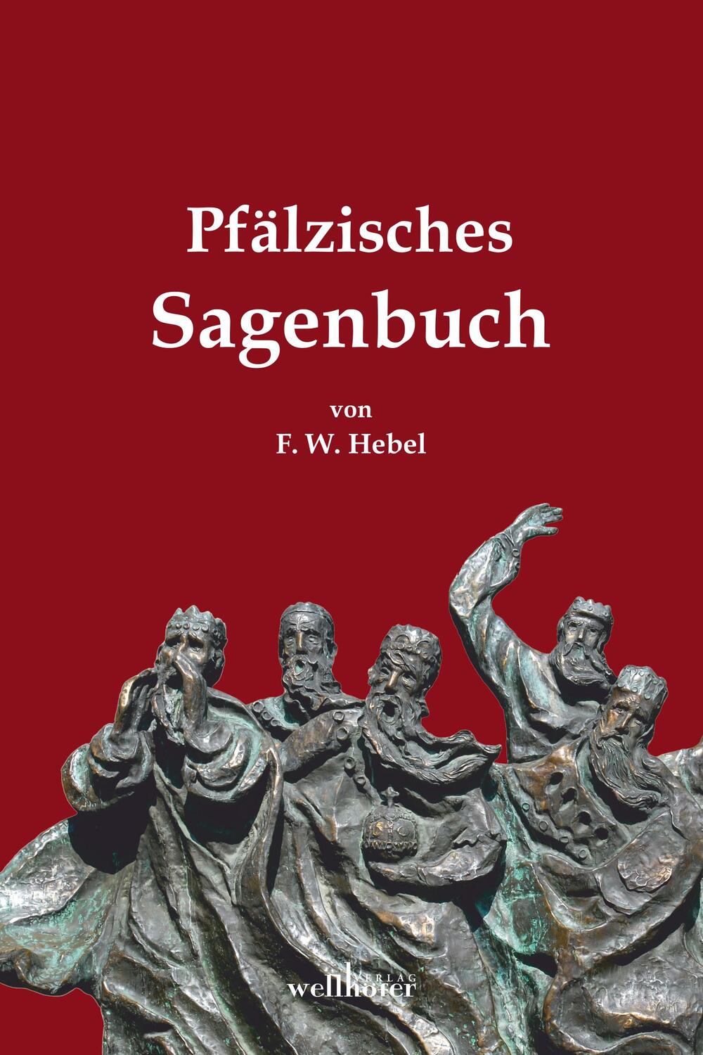 Cover: 9783954282159 | Pfälzisches Sagenbuch | Friedrich Wilhelm Hebel | Taschenbuch | 2017