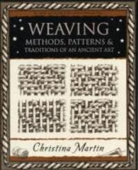 Cover: 9781904263555 | Weaving | Methods, Patterns and Traditions of an Ancient Art | Martin