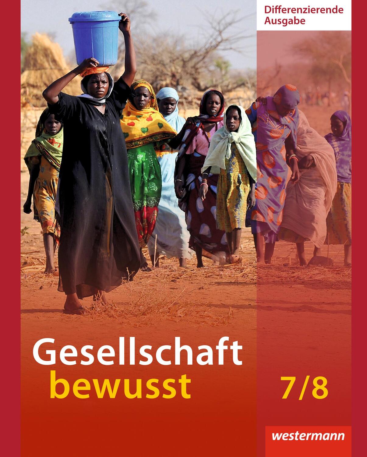 Cover: 9783141141948 | Gesellschaft bewusst 7 / 8. Schülerband. Niedersachsen | Ausgabe 2014