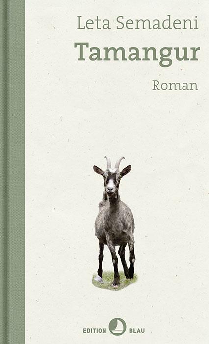 Cover: 9783858699565 | Tamangur | Roman | Leta Semadeni | Buch | Edition Blau | Deutsch