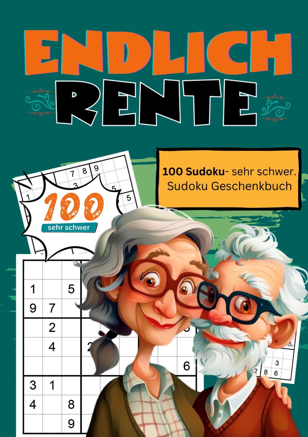 Cover: 9783384235411 | Endlich Rente- Sudoku Geschenkbuch | Endlich in Rente Geschenkbücher