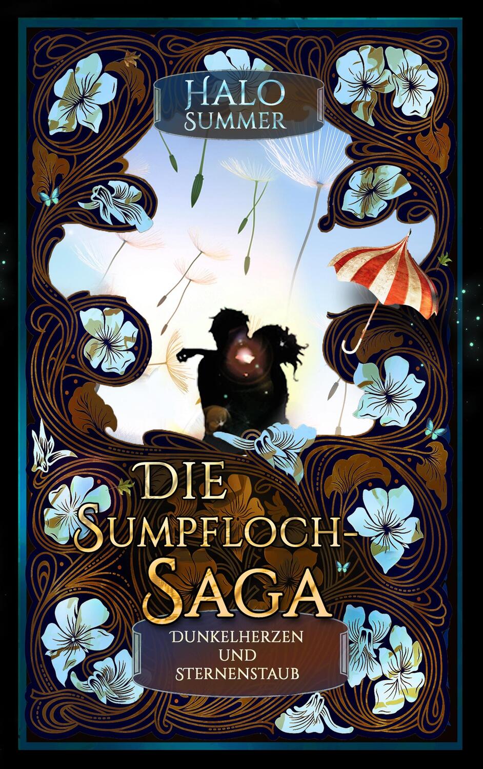Cover: 9783749449415 | Dunkelherzen und Sternenstaub | Die Sumpfloch-Saga 2 | Halo Summer