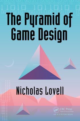 Cover: 9781138298897 | The Pyramid of Game Design | Simon Nicholas Crawford Lovell | Buch