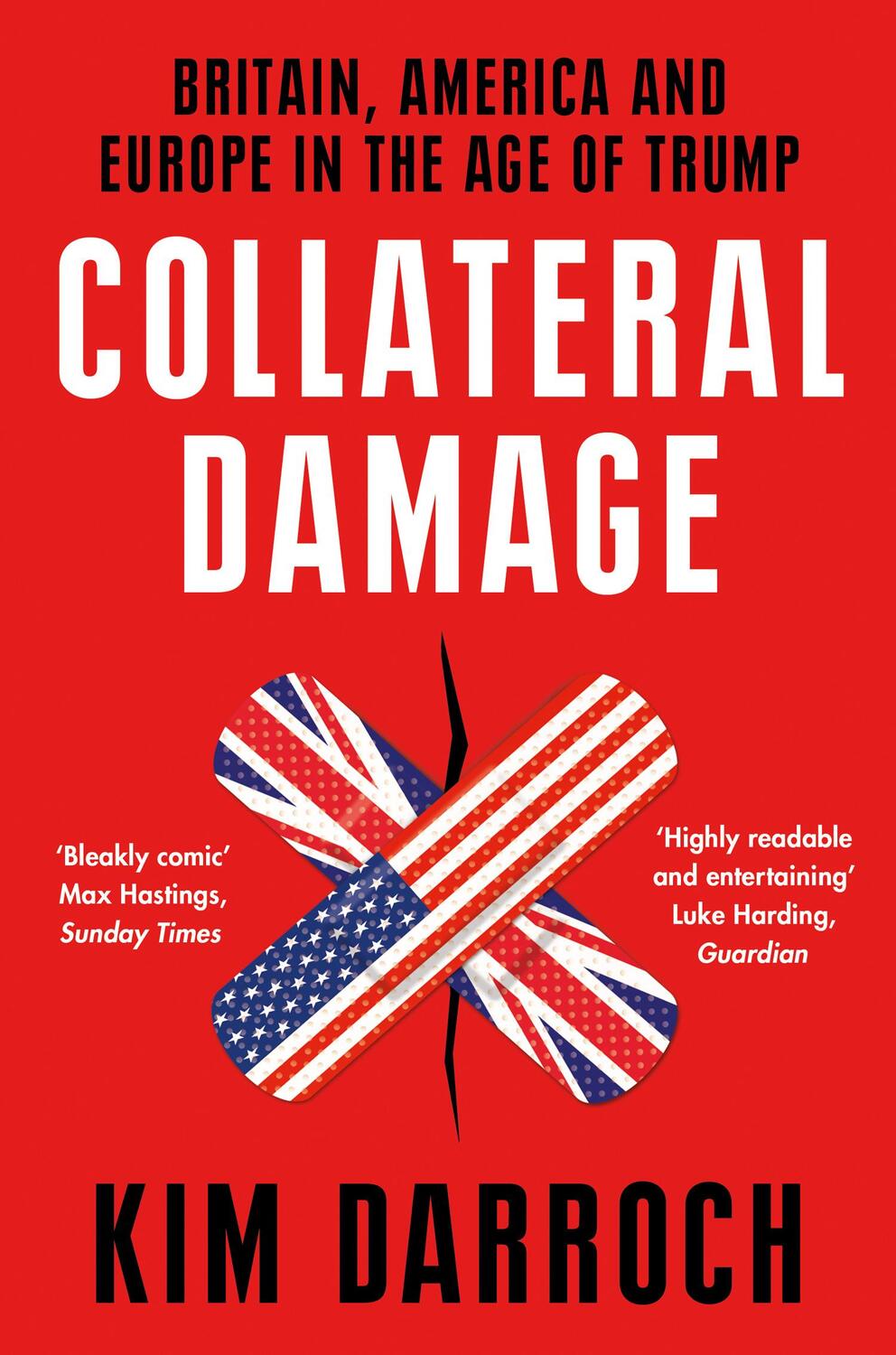 Cover: 9780008411619 | Collateral Damage | Britain, America and Europe in the Age of Trump