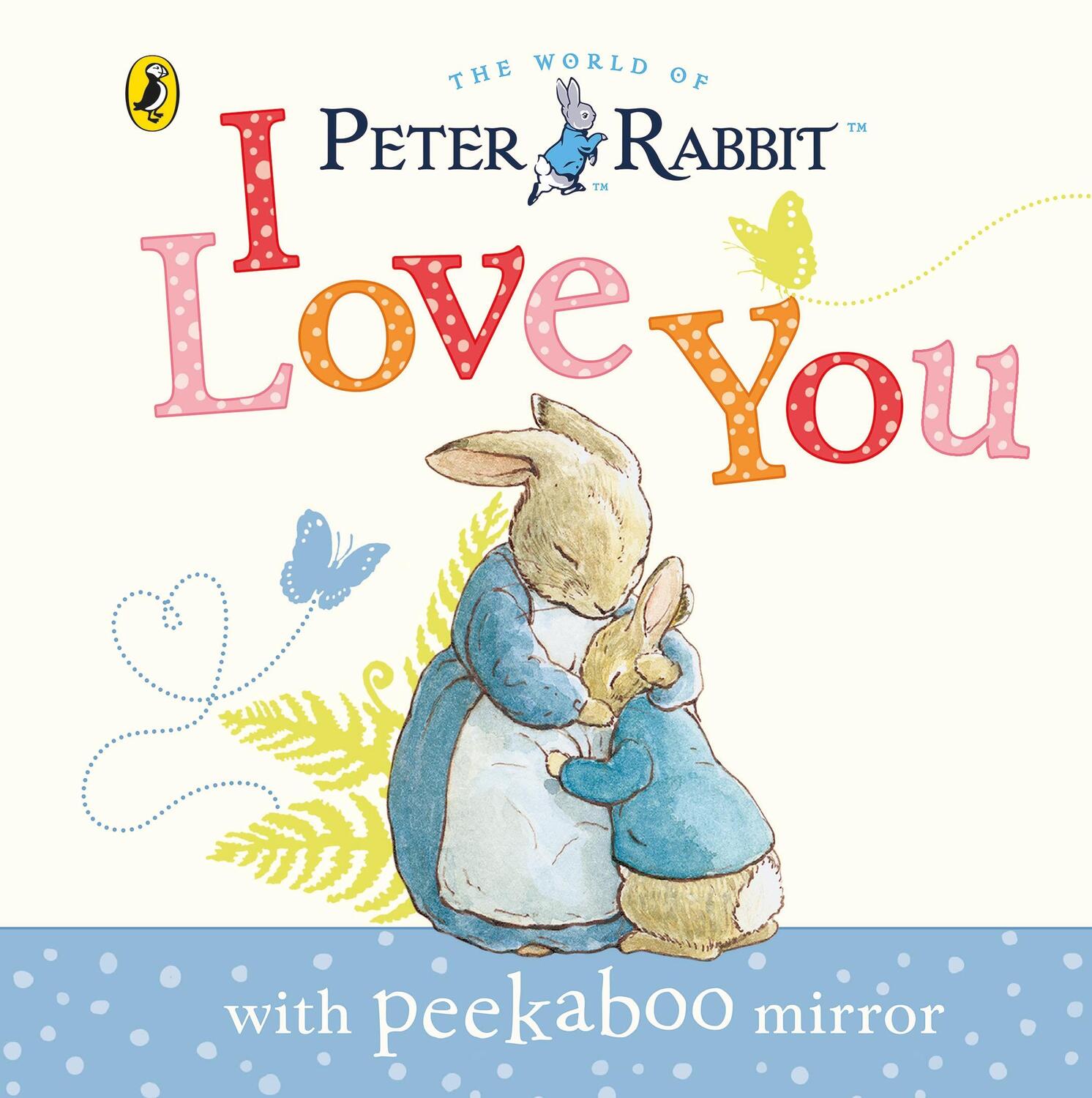 Cover: 9780723286400 | Peter Rabbit: I Love You | Beatrix Potter | Buch | Papp-Bilderbuch