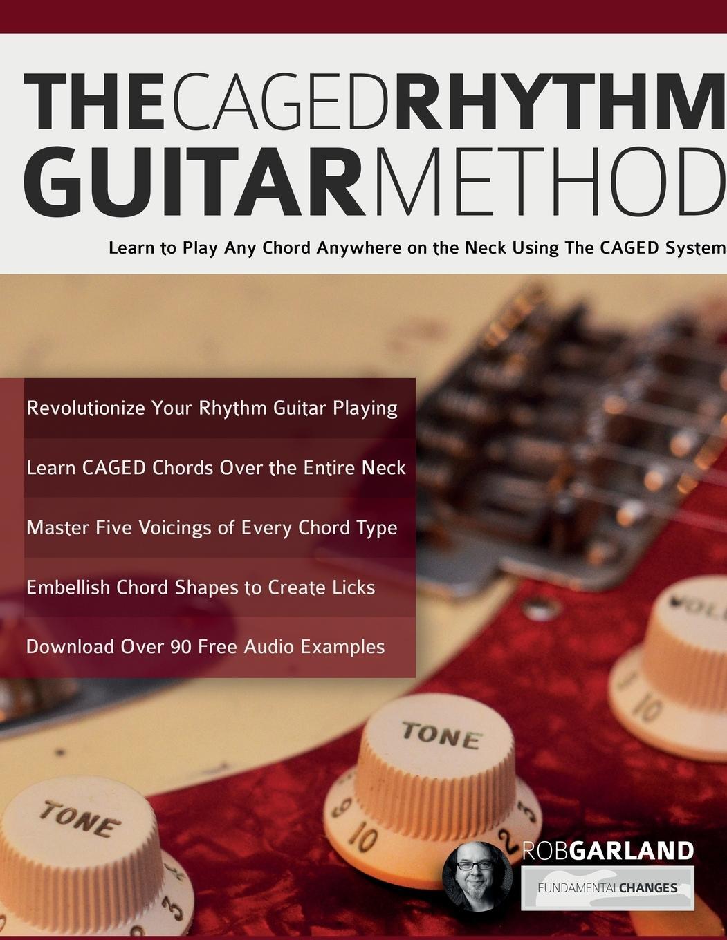 Cover: 9781789334166 | The CAGED Rhythm Guitar Method | Rob Garland (u. a.) | Taschenbuch