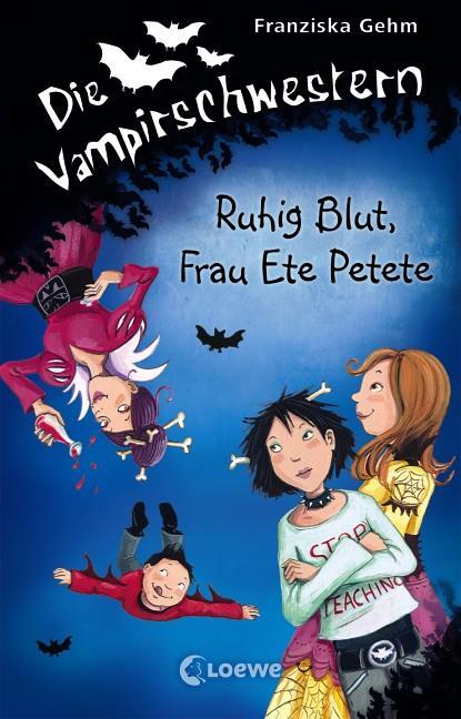 Cover: 9783785579848 | Die Vampirschwestern 12. Ruhig Blut, Frau Ete Petete | Franziska Gehm
