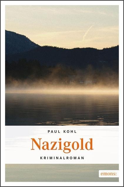 Cover: 9783954510337 | Nazigold | Paul Kohl | Taschenbuch | Deutsch | 2012 | Emons Verlag