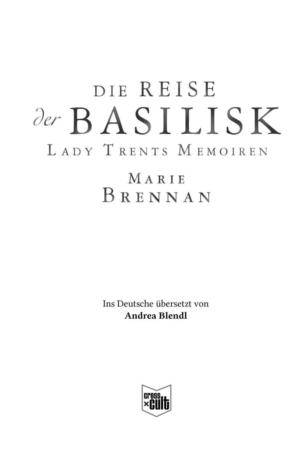 Bild: 9783959816601 | Lady Trents Memoiren 3 | Die Reise der Basilisk | Marie Brennan | Buch