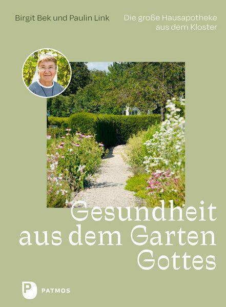 Cover: 9783843613835 | Gesundheit aus dem Garten Gottes | Birgit Bek (u. a.) | Buch | Deutsch