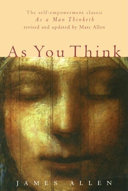 Cover: 9781577310747 | As You Think: Second Edition | Marc Allen | Taschenbuch | Englisch