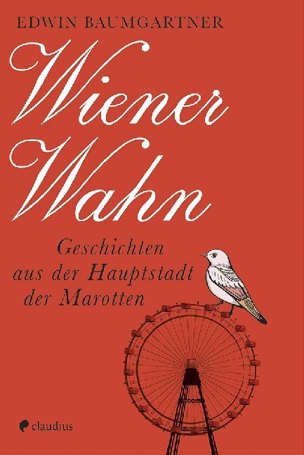 Cover: 9783532628546 | Wiener Wahn | Geschichten aus der Hauptstadt der Marotten | Buch
