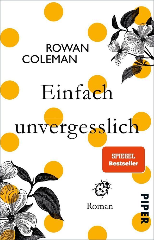 Cover: 9783492308021 | Einfach unvergesslich | Roman | Rowan Coleman | Taschenbuch | 409 S.