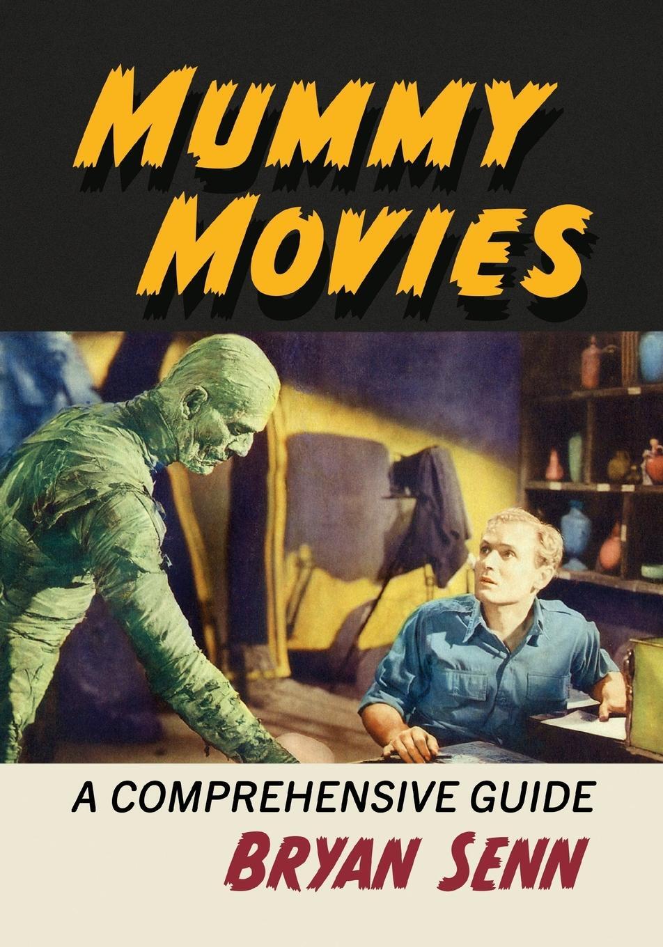 Cover: 9781476687889 | Mummy Movies | A Comprehensive Guide | Bryan Senn | Taschenbuch | 2024