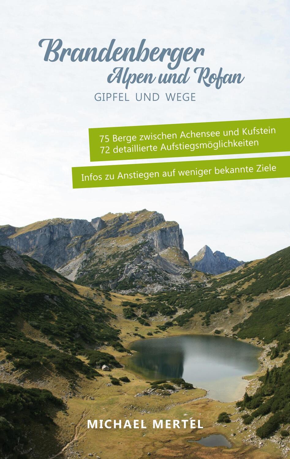 Cover: 9783755759119 | Brandenberger Alpen und Rofan | Gipfel und Wege | Michael Mertel