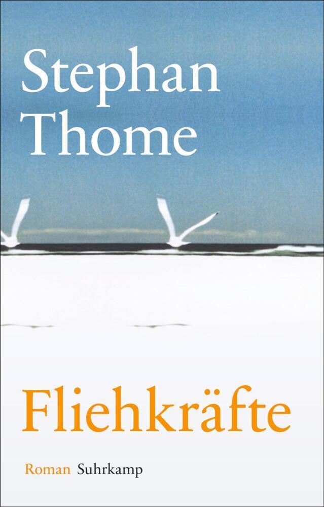 Cover: 9783518468258 | Fliehkräfte | Roman | Stephan Thome | Buch | 2017 | Suhrkamp