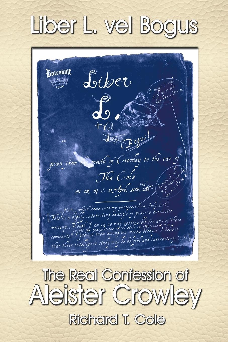 Cover: 9781900962865 | Liber L. vel Bogus - The Real Confession of Aleister Crowley | Cole