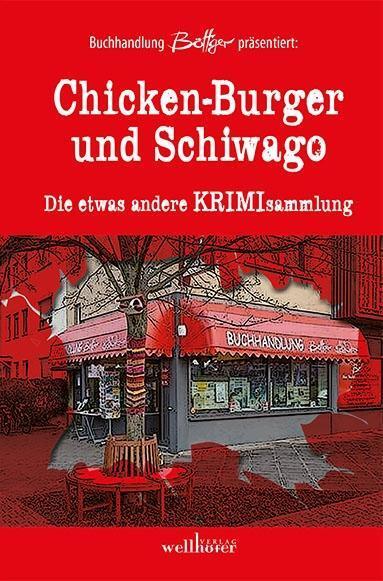 Cover: 9783954282333 | Chicken-Burger und Schiwago | Die etwas andere Krimisammlung | Cossel