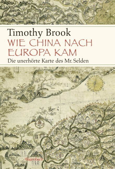 Cover: 9783803136565 | Wie China nach Europa kam | Die unerhörte Karte des Mr. Selden | Brook