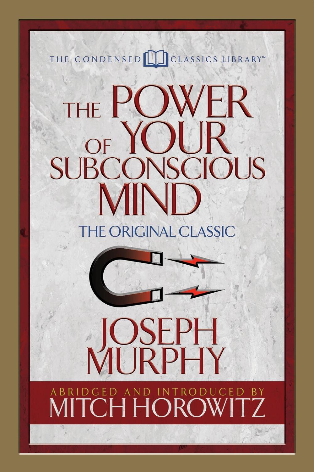 Cover: 9781722500412 | The Power of Your Subconscious Mind (Condensed Classics) | Taschenbuch