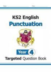 Cover: 9781782941248 | KS2 English Year 4 Punctuation Targeted Question Book (with Answers)