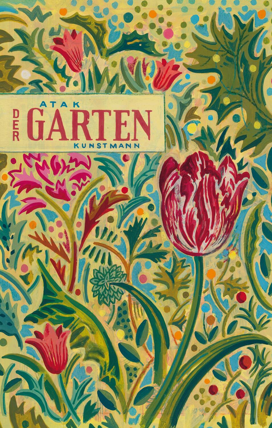 Cover: 9783888978753 | Der Garten | Atak | Buch | Deutsch | 2013 | Kunstmann, A