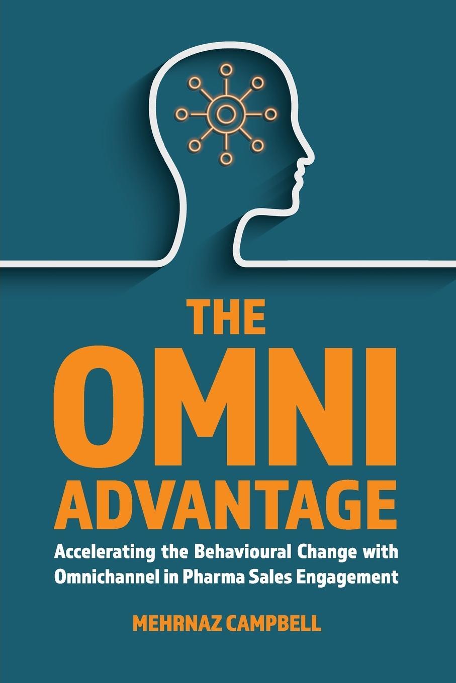 Cover: 9781913206536 | The Omni Advantage | Mehrnaz Campbell | Taschenbuch | Paperback | 2024