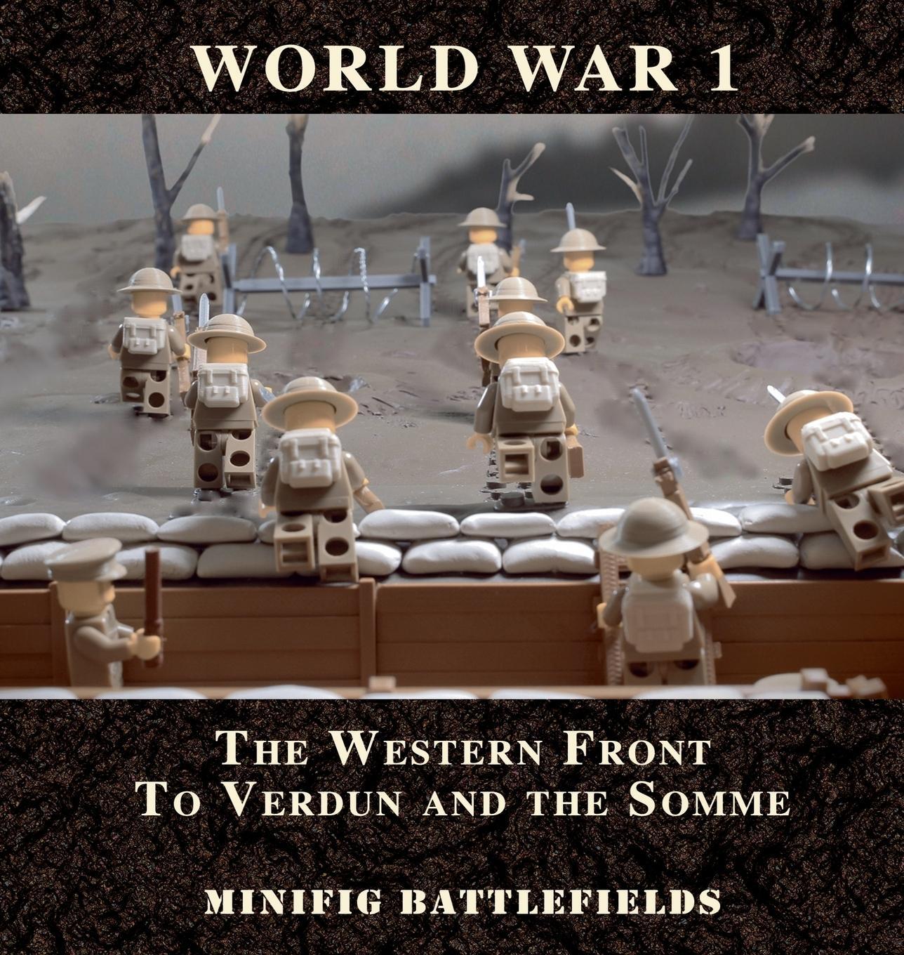 Cover: 9780995535701 | World War 1 - The Western Front to Verdun and the Somme | Buch | 2016