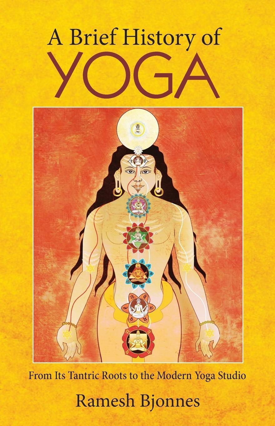 Cover: 9781881717638 | A Brief History of Yoga | Ramesh Bjonnes | Taschenbuch | Paperback