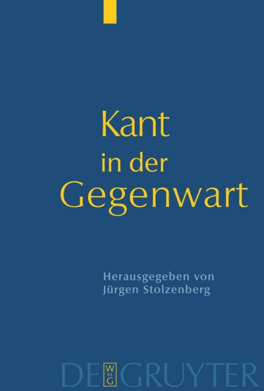 Cover: 9783110175295 | Kant in der Gegenwart | Jürgen Stolzenberg | Buch | VI | Deutsch