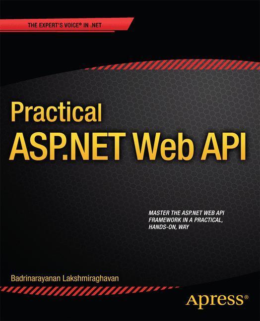 Cover: 9781430261759 | Practical ASP.NET Web API | Badrinarayanan Lakshmiraghavan | Buch