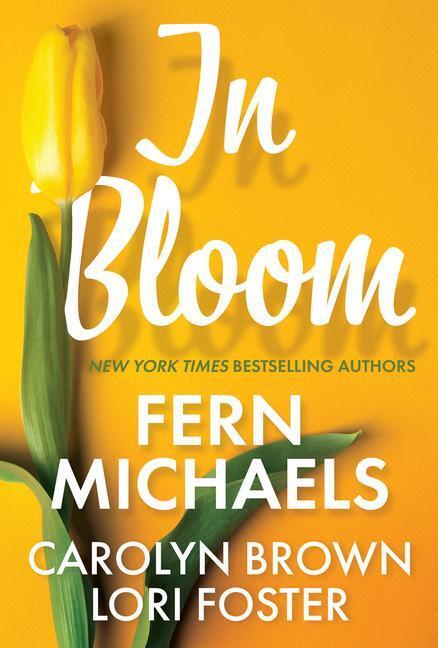 Cover: 9781420146103 | In Bloom: Three Delightful Love Stories Perfect for Spring Reading