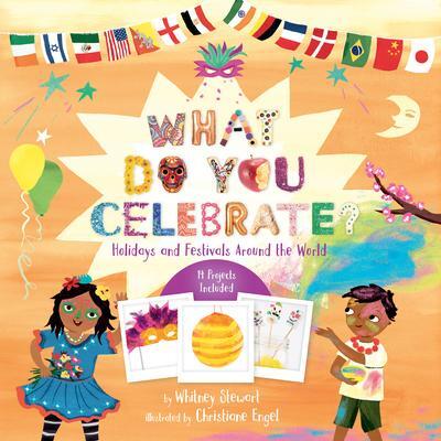 Cover: 9781454950639 | What Do You Celebrate? | Holidays and Festivals Around the World