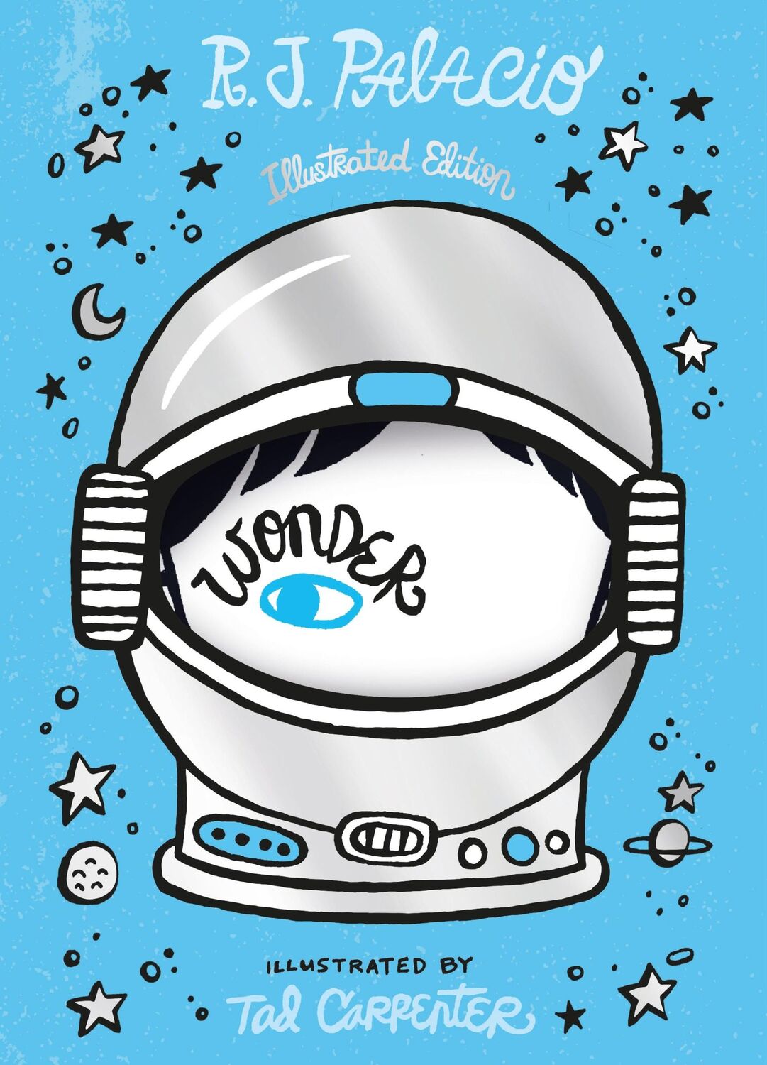 Cover: 9780241574621 | Wonder. Illustrated Anniversary Edition | R. J. Palacio | Buch | 2022