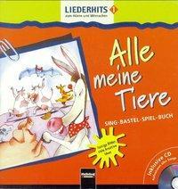 Cover: 9783850610889 | Alle meine Tiere - Liederhits | Lorenz Maierhofer | Taschenbuch | 2006