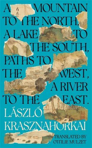 Cover: 9781800814585 | A Mountain to the North, A Lake to The South, Paths to the West, A...