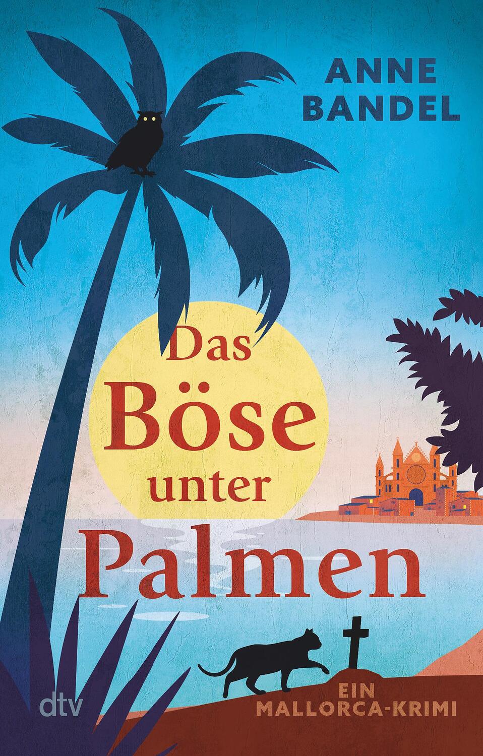 Cover: 9783423218818 | Das Böse unter Palmen | Anne Bandel | Taschenbuch | Deutsch | 2023
