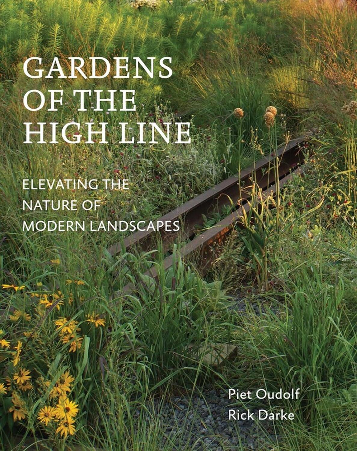 Cover: 9781604696998 | Gardens of the High Line | Elevating the Nature of Modern Landscapes