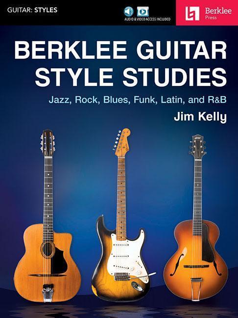 Cover: 9780876391754 | Berklee Guitar Style Studies: Jazz, Rock Blues, Funk, Latin and R&B