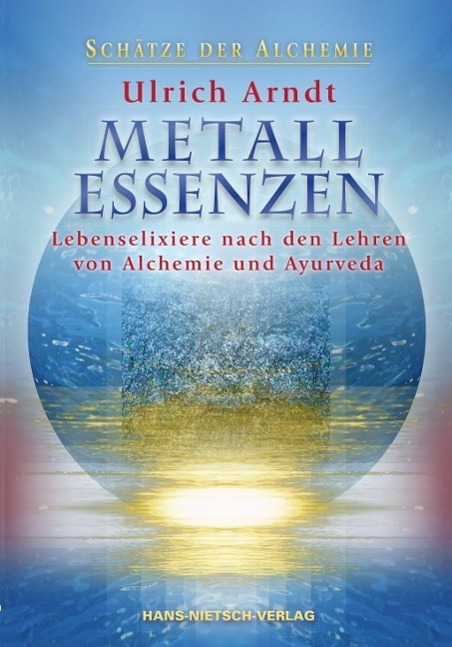 Cover: 9783862642717 | Metall-Essenzen | Ulrich Arndt | Taschenbuch | 199 S. | Deutsch | 2014