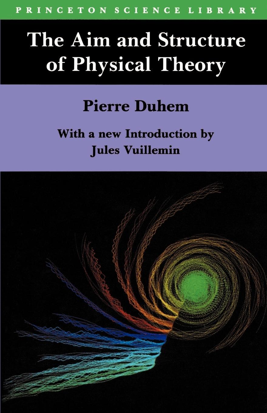 Cover: 9780691025247 | The Aim and Structure of Physical Theory | Pierre Maurice Marie Duhem