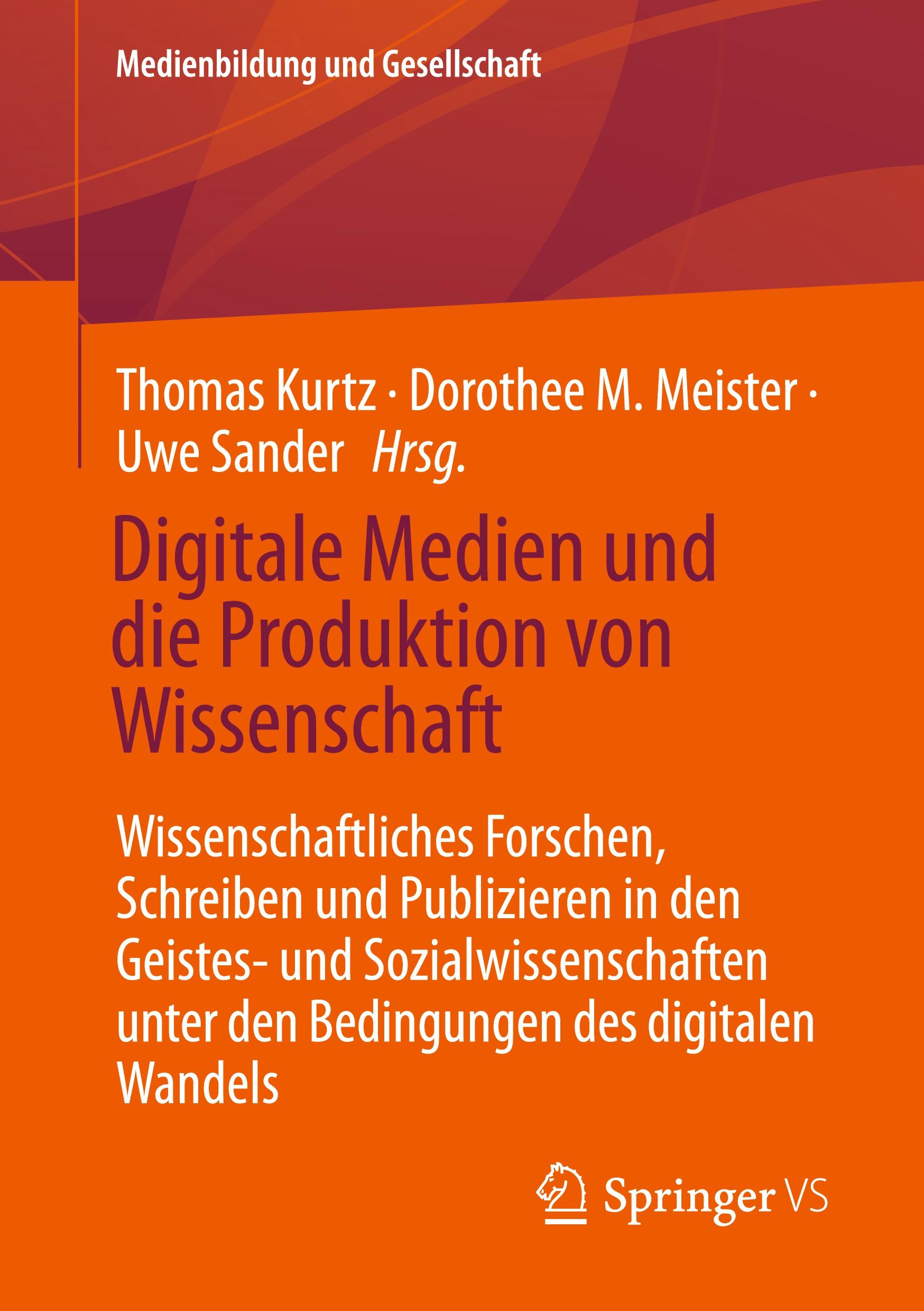 Cover: 9783658425418 | Digitale Medien und die Produktion von Wissenschaft | Kurtz (u. a.)